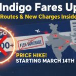 इंडिगो एयरलाइन की फ्लाइट में फ्यूल सरचार्ज लगने से टिकट महंगे, 14 मार्च 2026 से लागू
