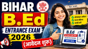 Bihar B.Ed Entrance Exam 2026