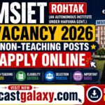 MSIET Rohtak Vacancy 2026: Apply Online for Non-Teaching Posts, Check Eligibility and Selection Process