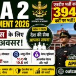 NDA 2 Recruitment 2026: एनडीए भर्ती का 394 पदों पर 12वीं पास के लिए नोटिफिकेशन जारी